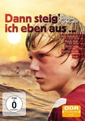 Picture for Dann steig' ich eben aus ... 